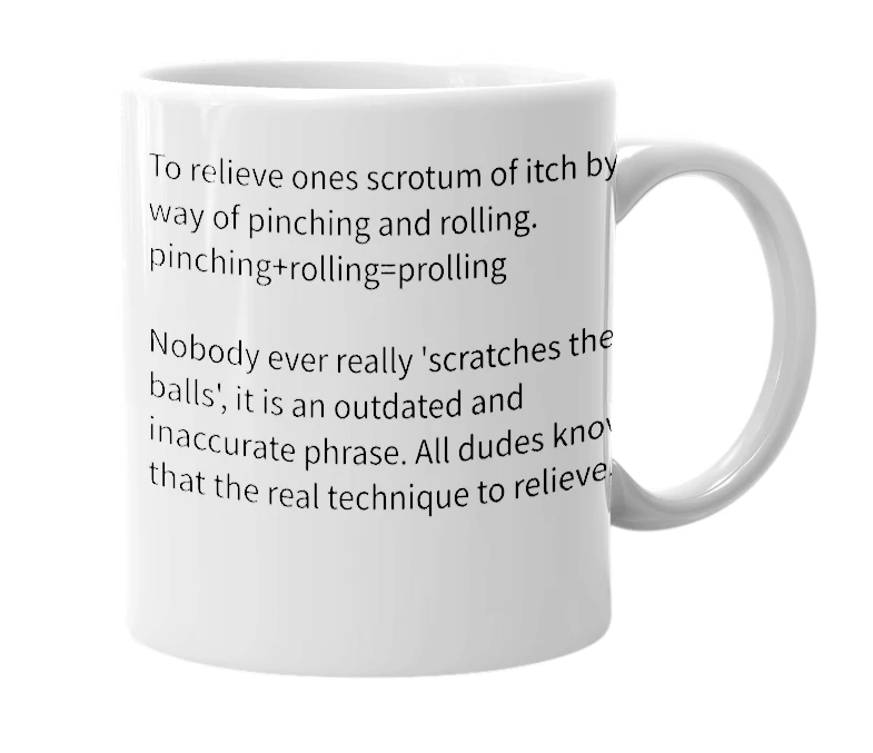 White mug with the definition of 'prolling'
