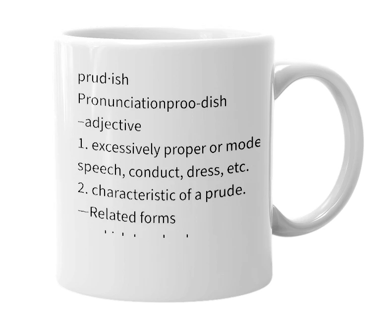 White mug with the definition of 'prudish'