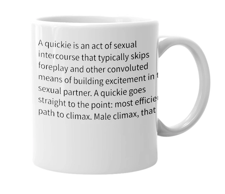 White mug with the definition of 'quickie'