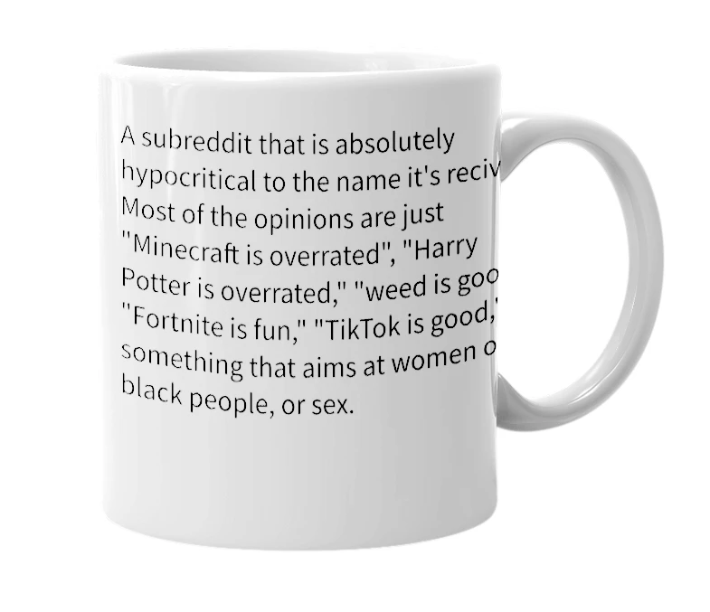 White mug with the definition of 'r/unpopularopinion'