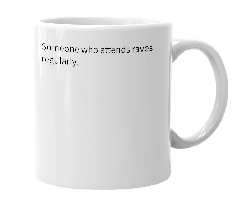 White mug with the definition of 'raver'
