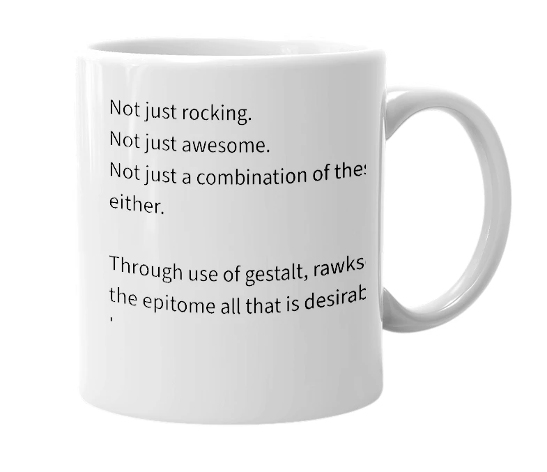 White mug with the definition of 'rawksome'