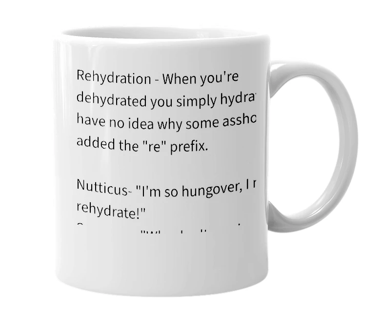 White mug with the definition of 'rehydration'