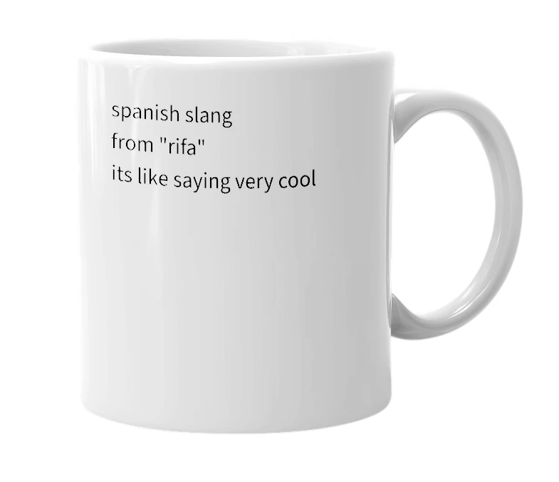 White mug with the definition of 'rifado'
