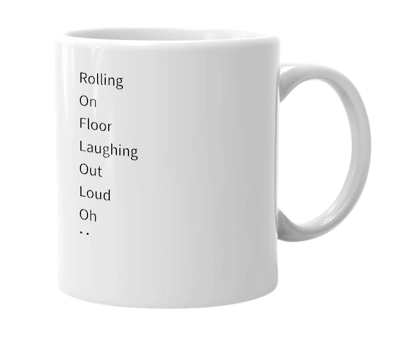White mug with the definition of 'roflolomglmao'