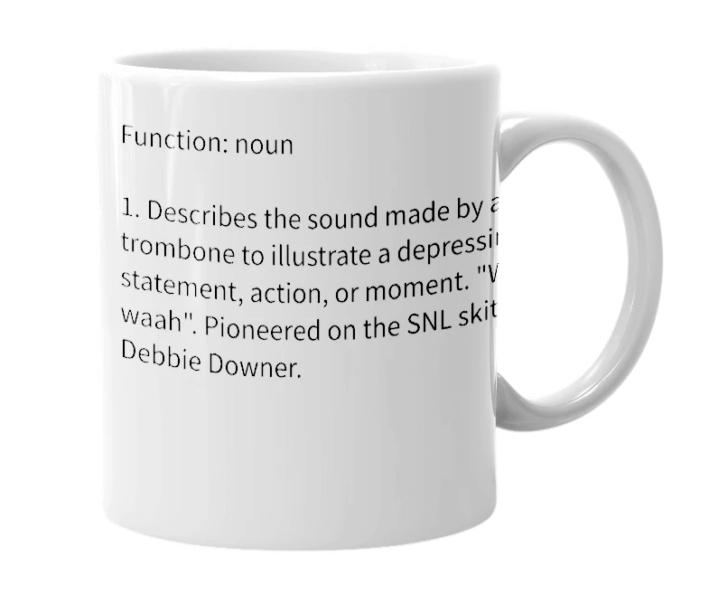 White mug with the definition of 'sad trombone'