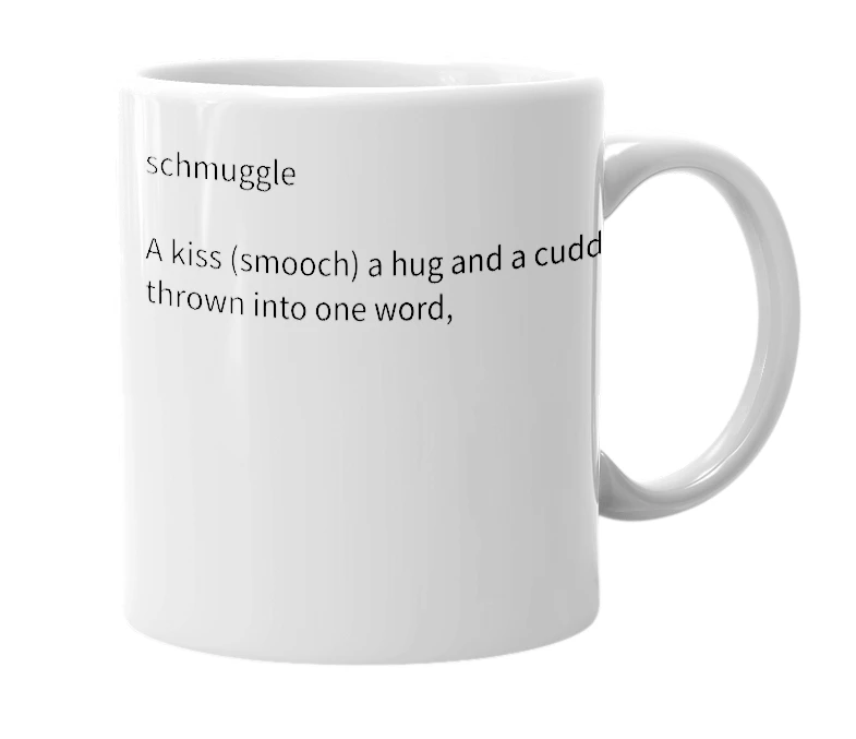 White mug with the definition of 'schmuggle'