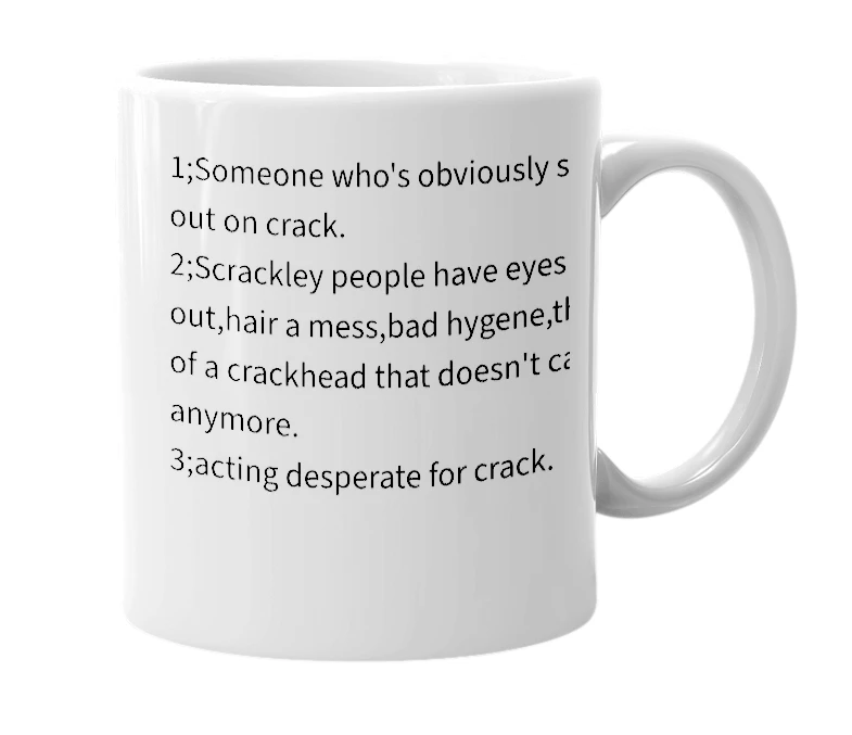 White mug with the definition of 'scrackley'