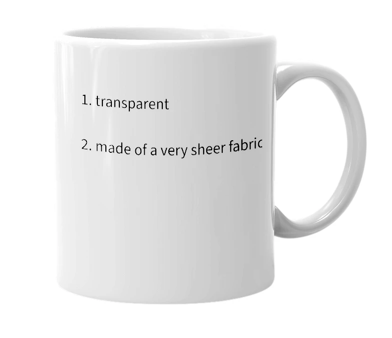 White mug with the definition of 'see-through'