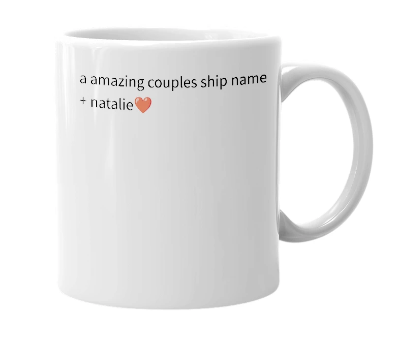 White mug with the definition of 'shatalie'