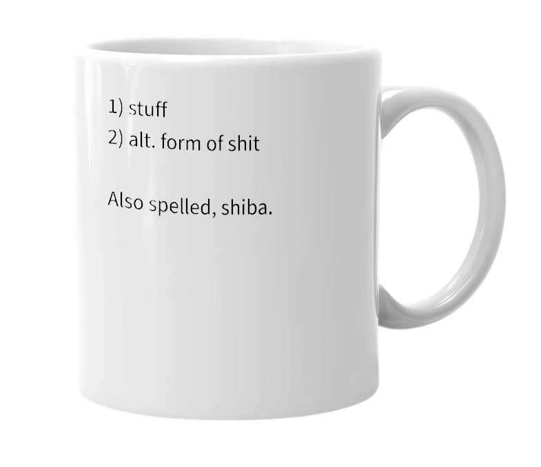 White mug with the definition of 'sheeba'