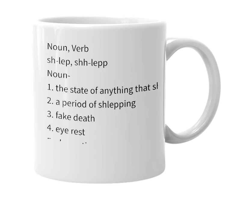 White mug with the definition of 'shlep'