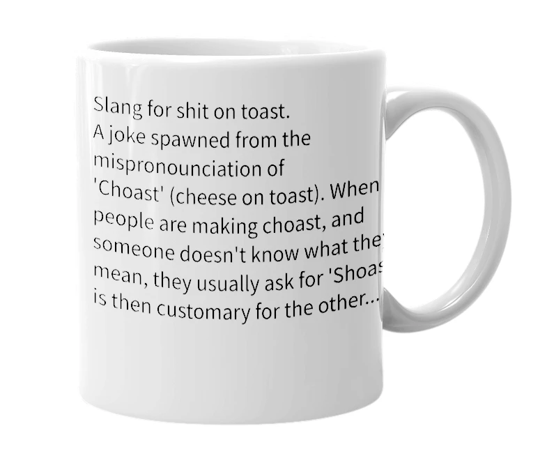 White mug with the definition of 'shoast'