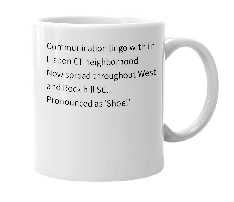 White mug with the definition of 'shooooo'