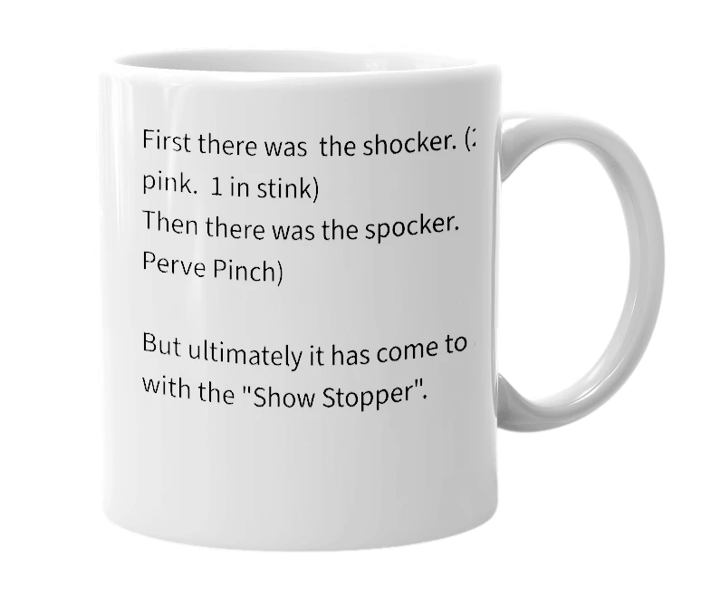 White mug with the definition of 'show stopper'