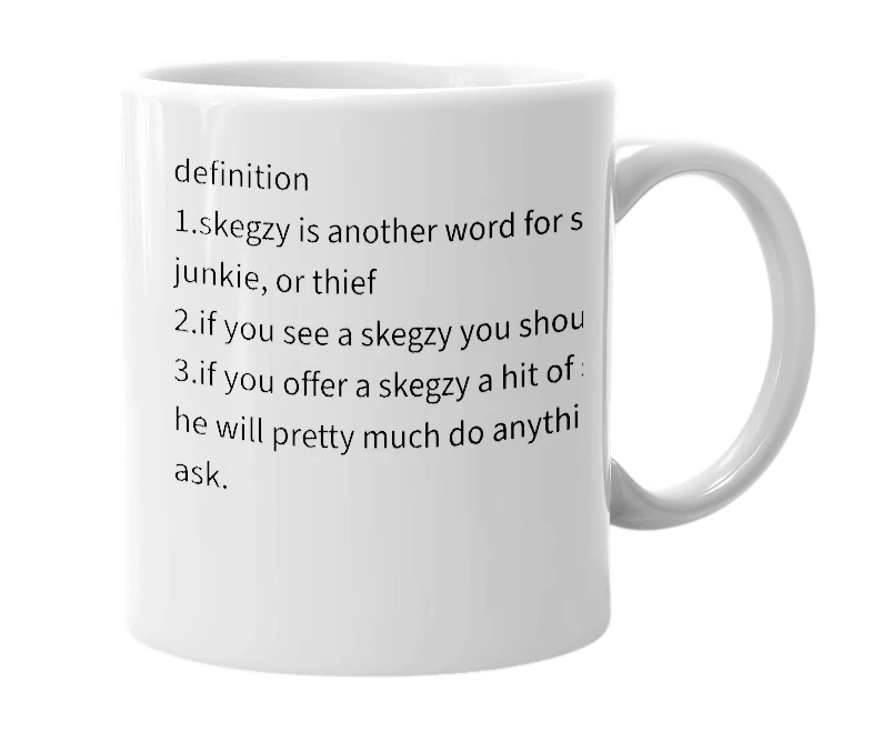White mug with the definition of 'skegzy'