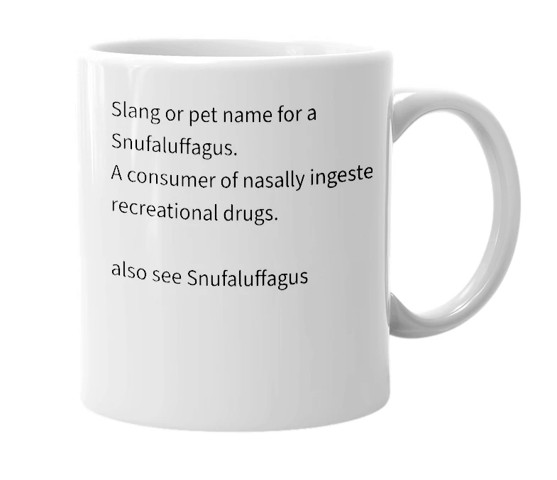 White mug with the definition of 'snuffy'