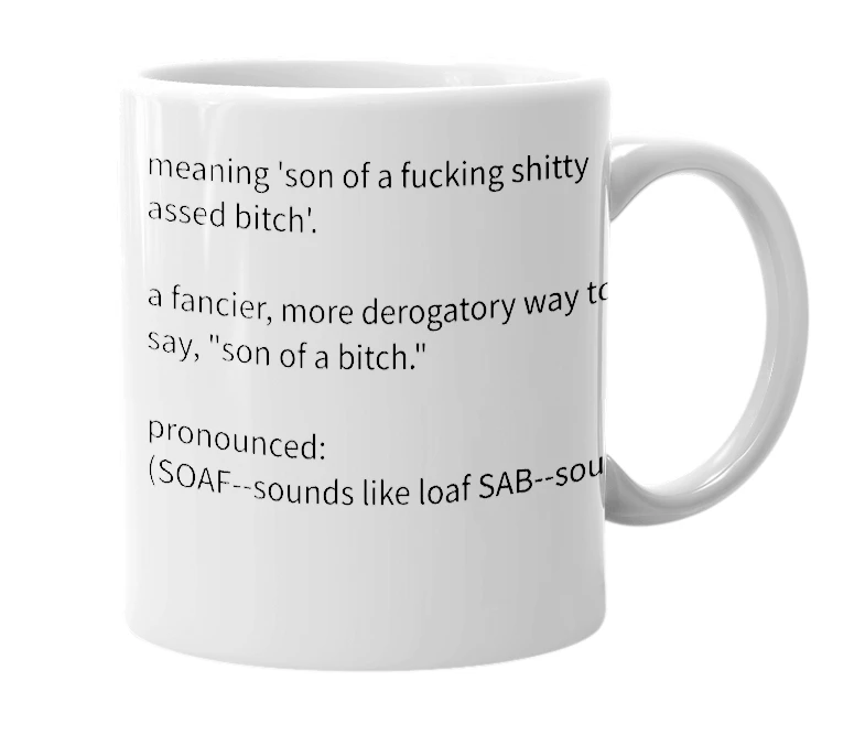 White mug with the definition of 'soafsab'