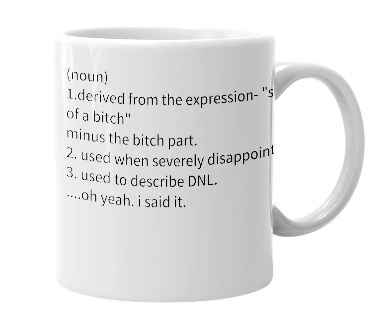 White mug with the definition of 'son of a'