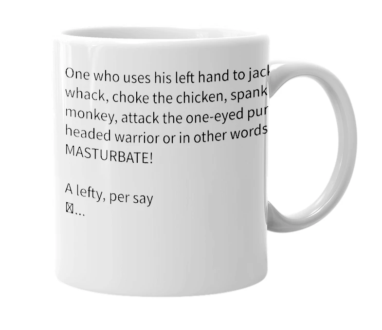 White mug with the definition of 'south paw monkey spanker'