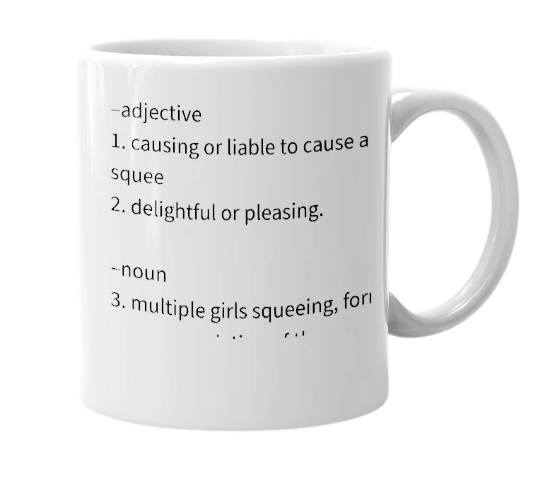 White mug with the definition of 'squeesome'