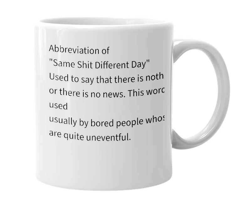 White mug with the definition of 'ssdd'