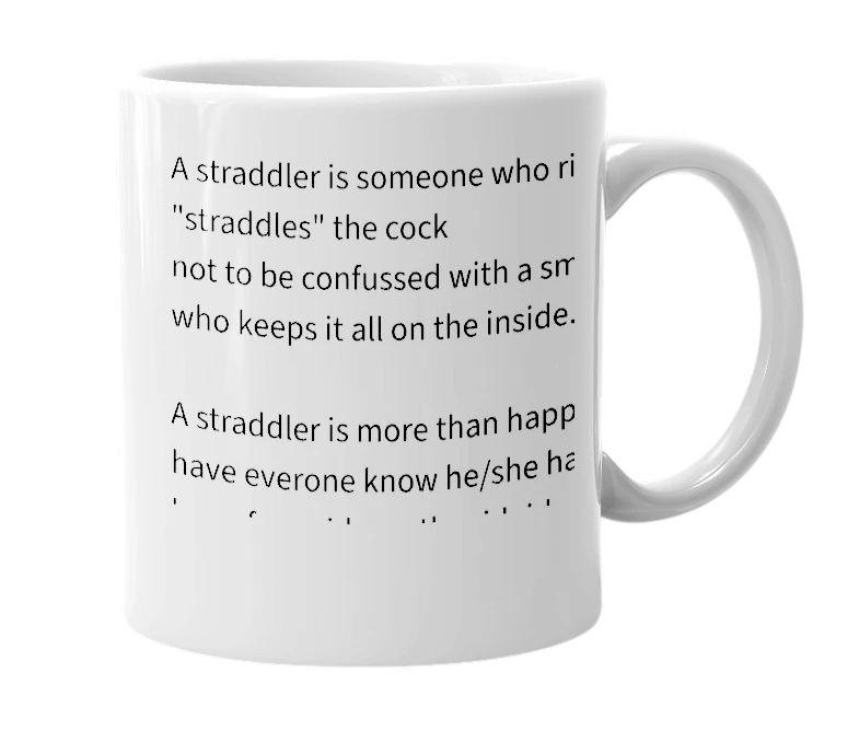 White mug with the definition of 'straddler'