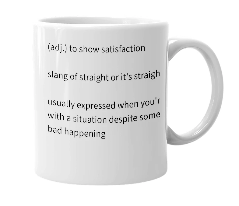 White mug with the definition of 'straht'