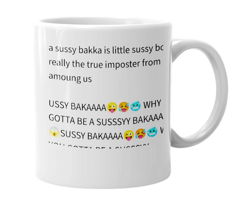 White mug with the definition of 'sussy bakka'