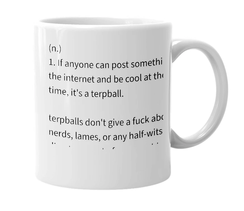 White mug with the definition of 'terpball'