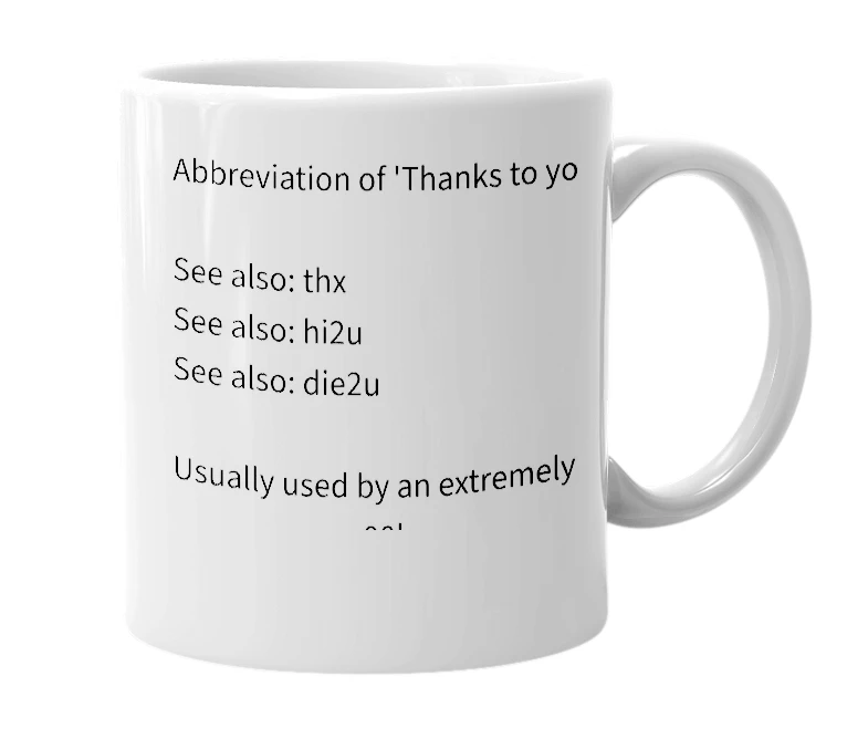 White mug with the definition of 'thx2u'