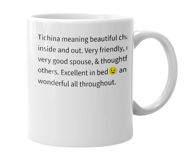 White mug with the definition of 'tichina'
