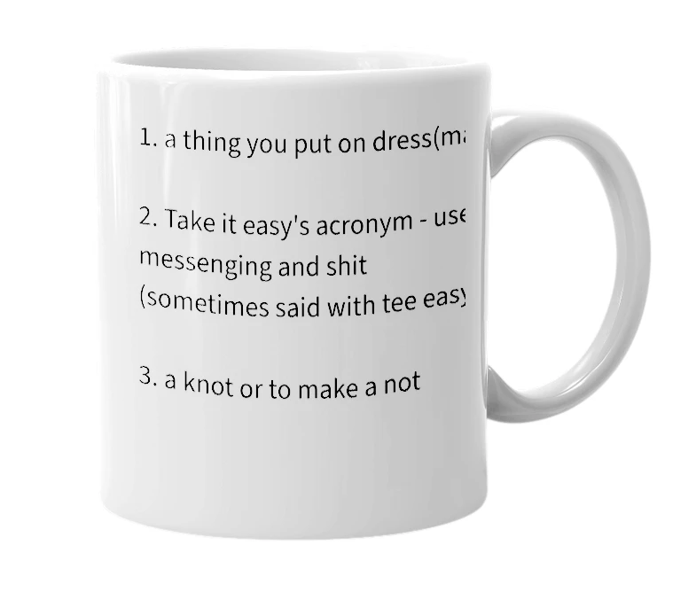 White mug with the definition of 'tie'