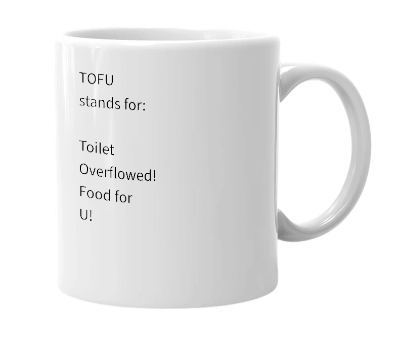 White mug with the definition of 'tofu'