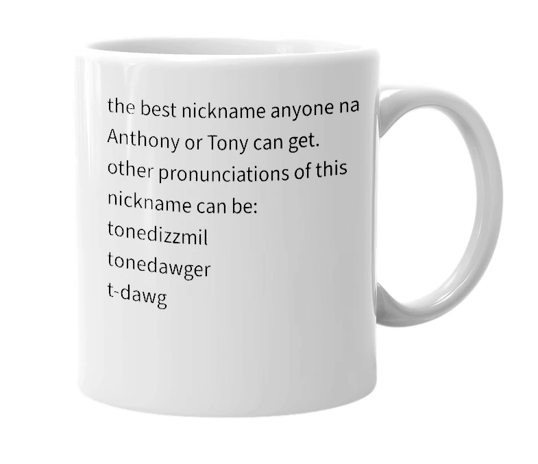 White mug with the definition of 'tonedawg'