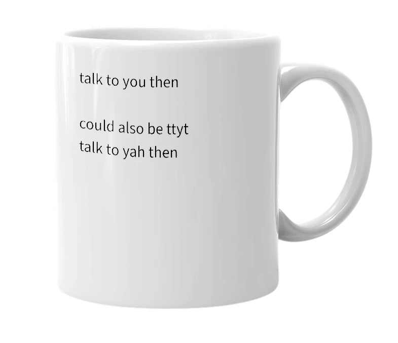 White mug with the definition of 'ttut'