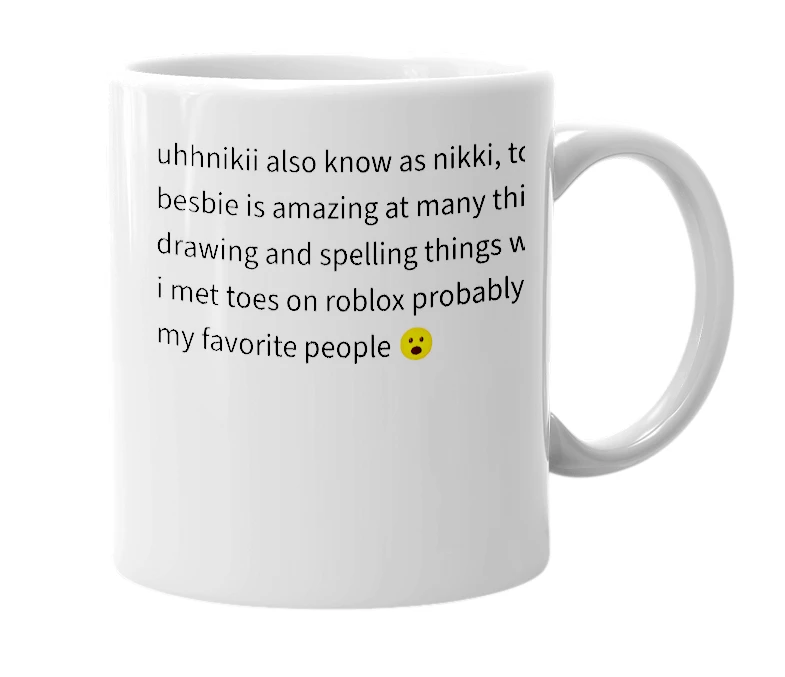 White mug with the definition of 'uhhnikkii'