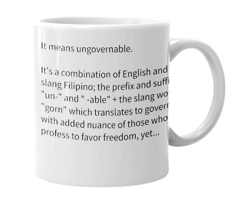 White mug with the definition of 'ungornable'