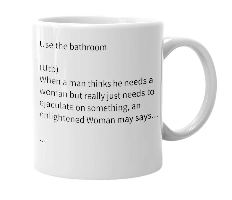 White mug with the definition of 'use the bathroom'