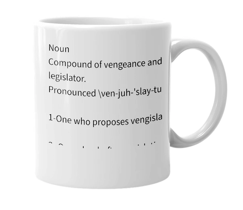 White mug with the definition of 'vengislator'