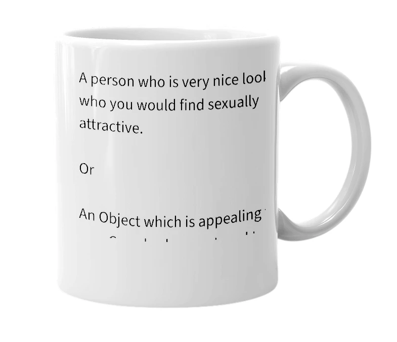 White mug with the definition of 'very attractive'
