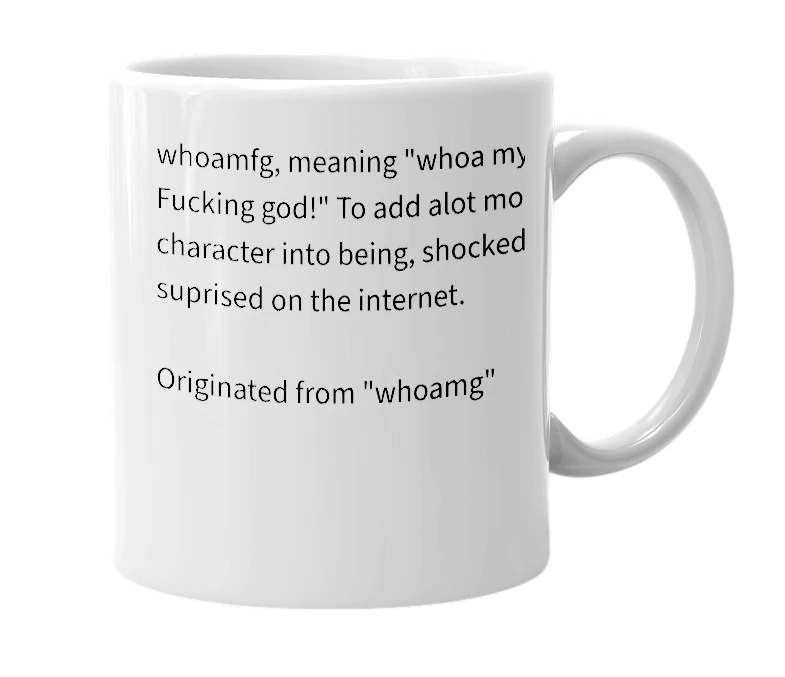 White mug with the definition of 'whoamfg'