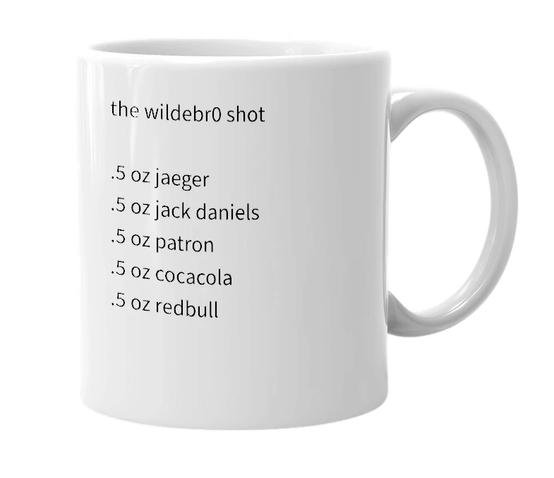 White mug with the definition of 'wildebr0 shot'