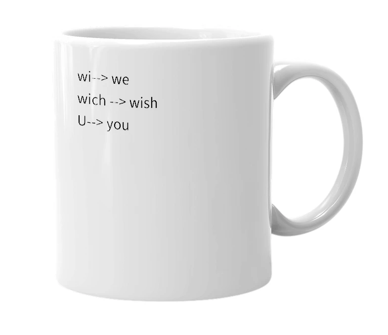 White mug with the definition of 'wiwichu'