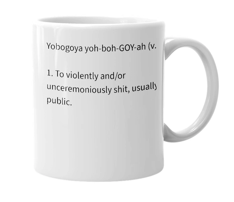 White mug with the definition of 'yobogoya'