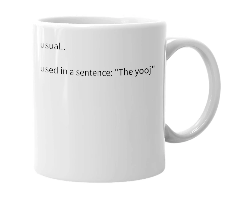 White mug with the definition of 'yooj'