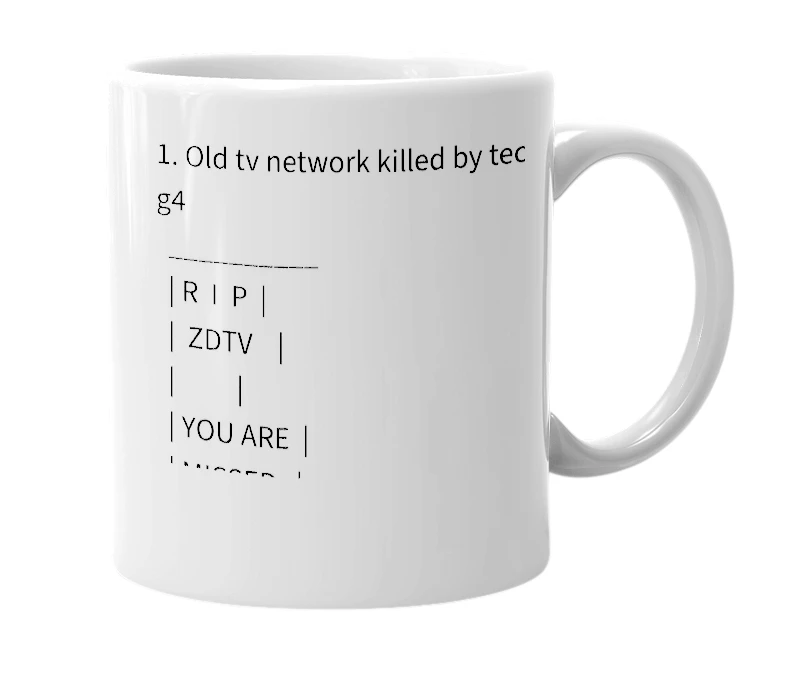 White mug with the definition of 'zdtv'