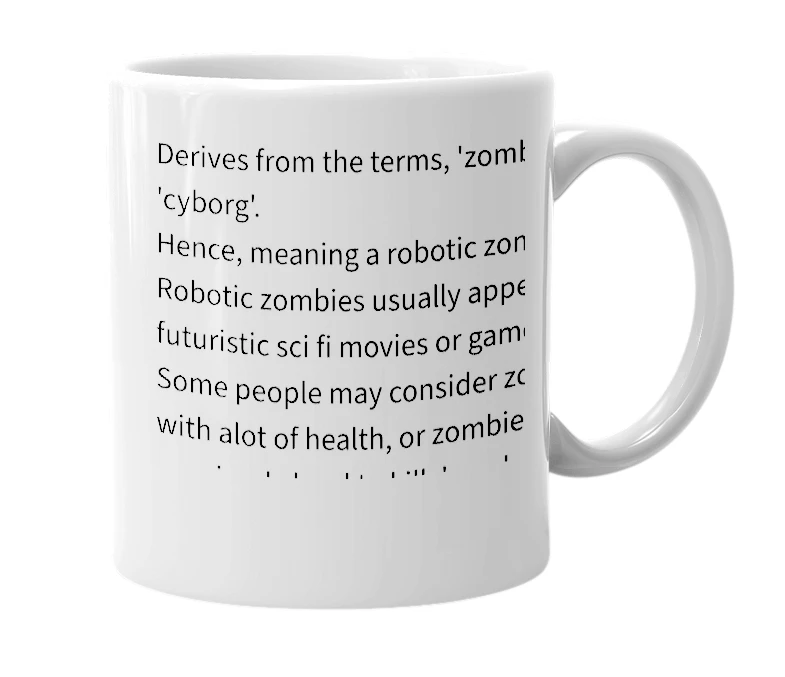 White mug with the definition of 'zomborg'