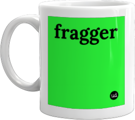 Urban Dictionary: fragger