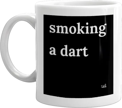 does dart mean cigarette Urban Dictionary: smoking a dart does dart mean cigarette Urban Dictionary: smoking a dart